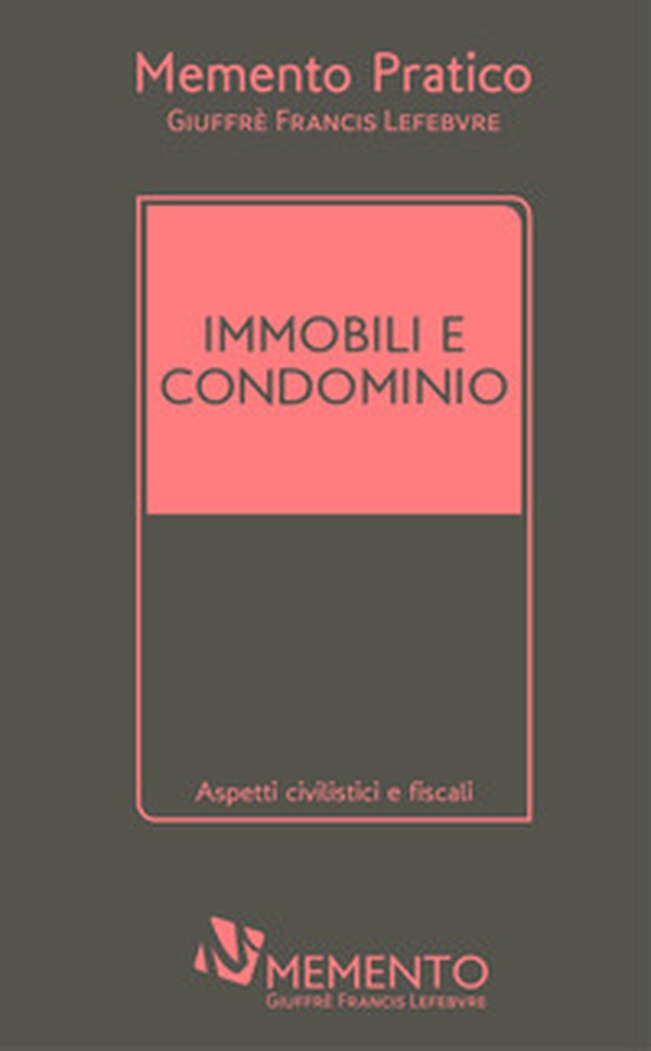 Memento immobili e condominio 2021 - Librerie.coop Memento immobili e condominio 2021 - Librerie.coop