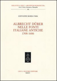 Giovanni Maria Fara. Albrecht Dürer nelle fonti italiane antiche (1508-1686) - Librerie.coop