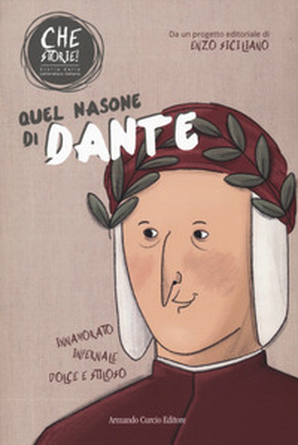 Quel nasone di Dante. Che storie! - Librerie.coop Quel nasone di Dante. Che storie! - Librerie.coop