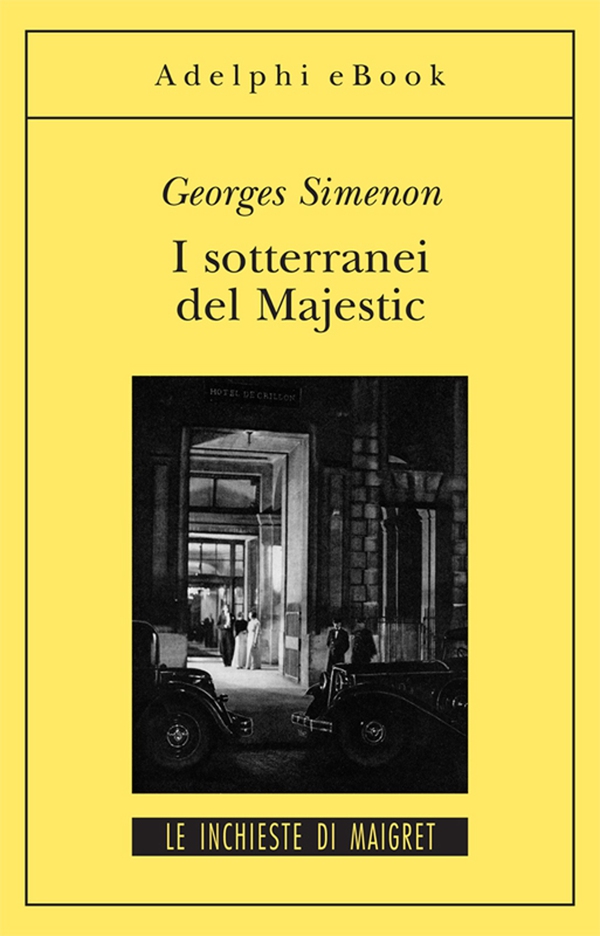 I sotterranei del Majestic - Librerie.coop I sotterranei del Majestic - Librerie.coop