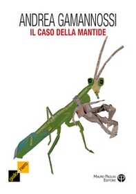 Il caso della mantide. Un'indagine del capitano Amelia - Librerie.coop Il caso della mantide. Un'indagine del capitano Amelia - Librerie.coop