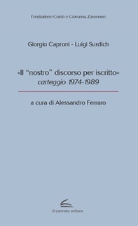 «Il "nostro" discorso per iscritto», carteggio 1974-1989 - Librerie.coop «Il "nostro" discorso per iscritto», carteggio 1974-1989 - Librerie.coop