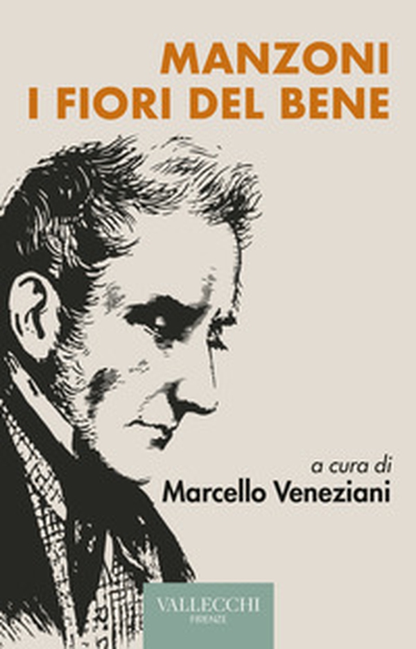 Manzoni, i fiori del bene - Librerie.coop Manzoni, i fiori del bene - Librerie.coop