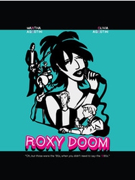 Roxy Doom. A graphic novel about the 1990s - Librerie.coop