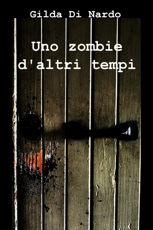 Uno zombie d'altri tempi - Librerie.coop Uno zombie d'altri tempi - Librerie.coop