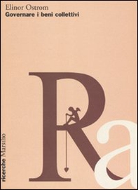 Governare i beni collettivi. Istituzioni pubbliche e iniziative delle comunità - Librerie.coop