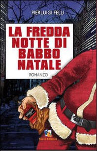 La fredda notte di Babbo Natale - Librerie.coop