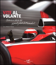 Vite al volante. Storia e storie dei grandi piloti di Formula 1 - Librerie.coop Vite al volante. Storia e storie dei grandi piloti di Formula 1 - Librerie.coop