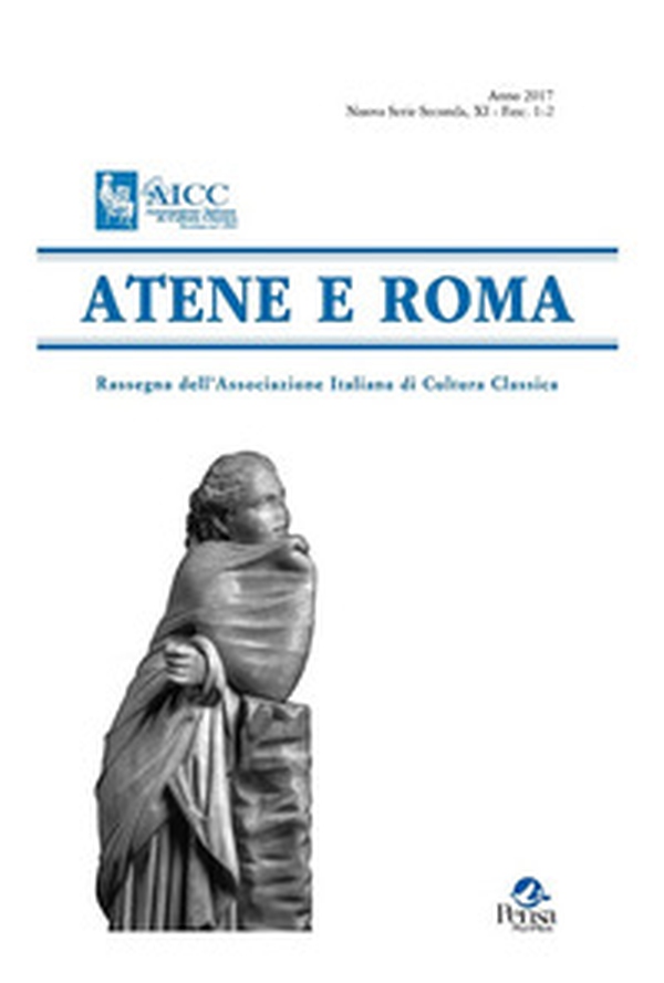 Atene e Roma. Rassegna dell'Associazione italiana di cultura classica - Librerie.coop Atene e Roma. Rassegna dell'Associazione italiana di cultura classica - Librerie.coop