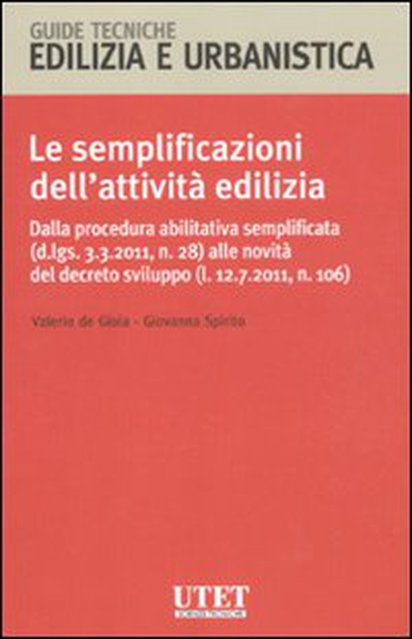 Le semplificazioni dell'attività edilizia - Librerie.coop Le semplificazioni dell'attività edilizia - Librerie.coop