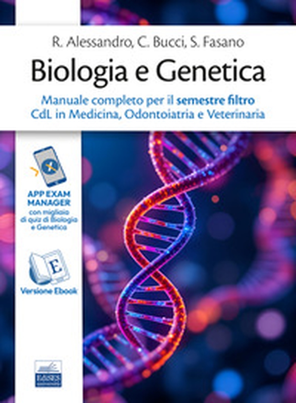 Biologia e Genetica. Manuale completo per il semestre filtro CdL in Medicina, Odontoiatria e Veterinaria - Librerie.coop Biologia e Genetica. Manuale completo per il semestre filtro CdL in Medicina, Odontoiatria e Veterinaria - Librerie.coop
