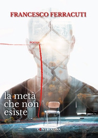 La metà che non esiste - Librerie.coop La metà che non esiste - Librerie.coop
