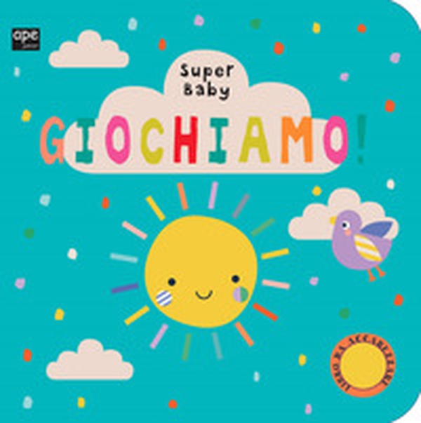 Giochiamo. Super baby - Librerie.coop Giochiamo. Super baby - Librerie.coop