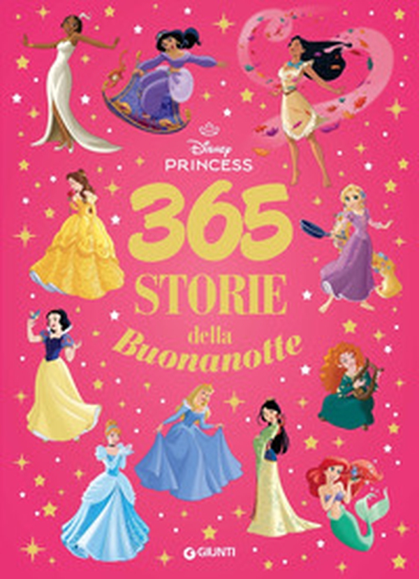 365 storie della buonanotte. Disney Princess - Librerie.coop