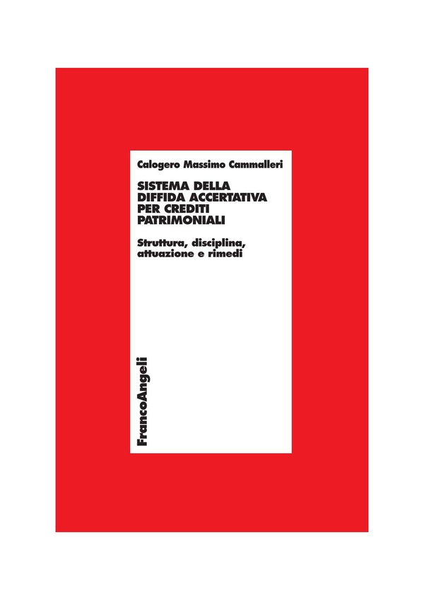 Sistema della diffida accertativa per crediti patrimoniali. Struttura, disciplina, attuazione e rimedi - Librerie.coop Sistema della diffida accertativa per crediti patrimoniali. Struttura, disciplina, attuazione e rimedi - Librerie.coop