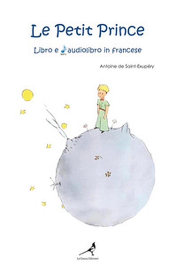 Le petit prince - Librerie.coop Le petit prince - Librerie.coop