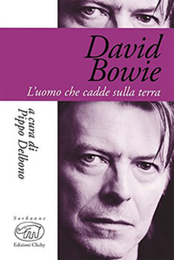 David Bowie. L'uomo che cadde sulla terra - Librerie.coop David Bowie. L'uomo che cadde sulla terra - Librerie.coop