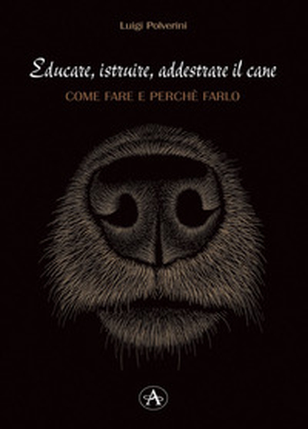 Educare, istruire, addestrare il cane. Come farlo e perché farlo - Librerie.coop Educare, istruire, addestrare il cane. Come farlo e perché farlo - Librerie.coop