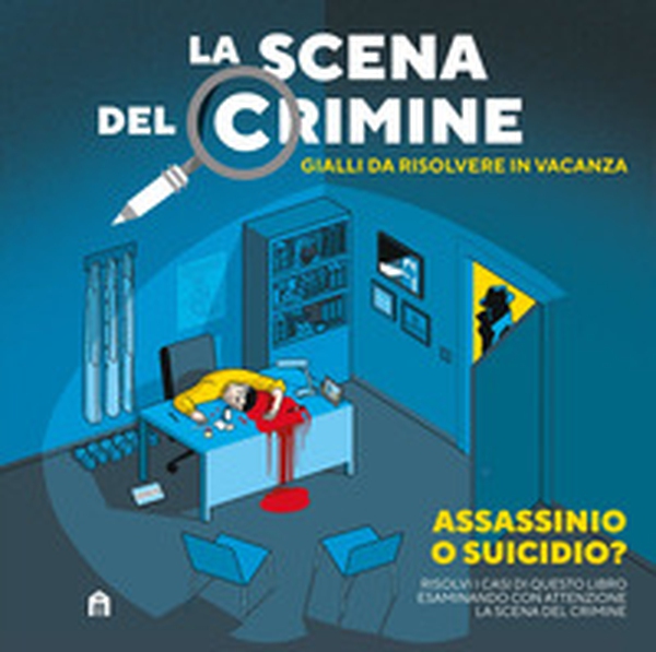 La scena del crimine. Gialli da risolvere in vacanza - Vol. 1 - Librerie.coop La scena del crimine. Gialli da risolvere in vacanza - Vol. 1 - Librerie.coop