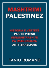 L'inganno palestinese. Ediz. albanese - Librerie.coop