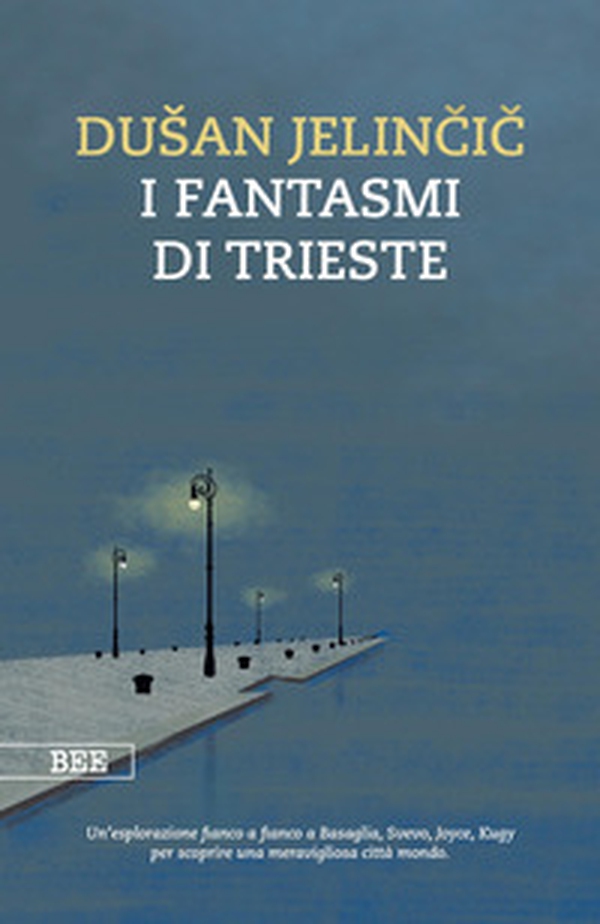 I fantasmi di Trieste - Librerie.coop