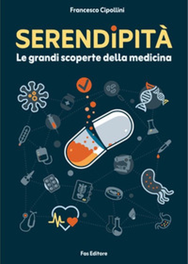 Serendipità. Le grandi scoperte della medicina - Librerie.coop Serendipità. Le grandi scoperte della medicina - Librerie.coop