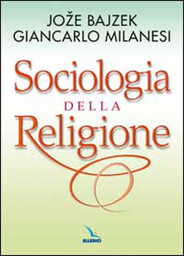 Sociologia della religione - Librerie.coop Sociologia della religione - Librerie.coop