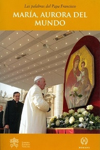 María, aurora del mundo - Librerie.coop