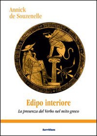Edipo interiore. La presenza del verbo nel mito greco - Librerie.coop