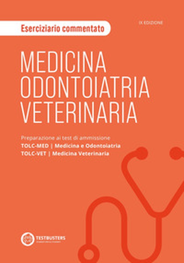 Medicina, odontoiatria e veterinaria. Eserciziario commentato. Preparazione ai test di ammissione TOLC-MED/TOLC-VET - Librerie.coop Medicina, odontoiatria e veterinaria. Eserciziario commentato. Preparazione ai test di ammissione TOLC-MED/TOLC-VET - Librerie.coop