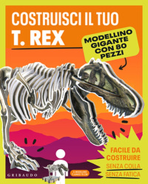 Costruisci il tuo T.Rex - Librerie.coop