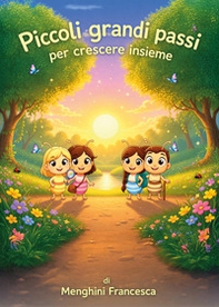 Piccoli grandi passi. Per crescere insieme - Librerie.coop
