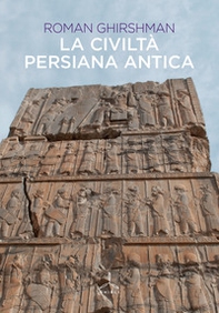 La civiltà persiana antica - Librerie.coop