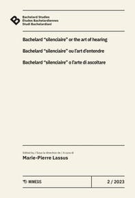 Bachelard Studies-Études Bachelardiennes-Studi Bachelardiani - Vol. 2 - Librerie.coop Bachelard Studies-Études Bachelardiennes-Studi Bachelardiani - Vol. 2 - Librerie.coop