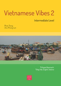 Vietnamese Vibes 2. Intermediate level - Librerie.coop