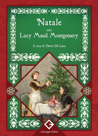 Natale con Lucy Maud Montgomery - Librerie.coop Natale con Lucy Maud Montgomery - Librerie.coop