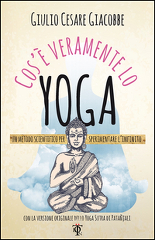 Cos'è veramente lo yoga - Librerie.coop Cos'è veramente lo yoga - Librerie.coop
