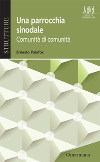 Una parrocchia sinodale. Comunità di comunità - Librerie.coop