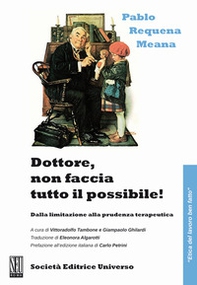 Dottore non faccia tutto il possibile! - Librerie.coop