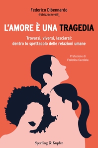 L'amore e' una tragedia - Librerie.coop