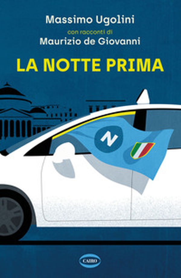 La notte prima - Librerie.coop La notte prima - Librerie.coop