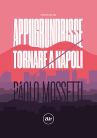 Appugrundrisse. Tornare a Napoli - Librerie.coop Appugrundrisse. Tornare a Napoli - Librerie.coop