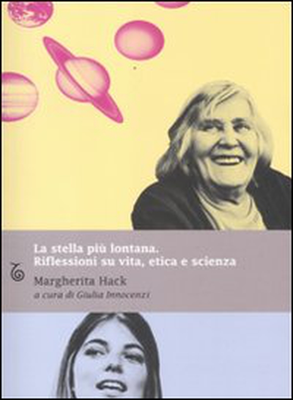 La stella più lontana. Riflessioni su vita, etica e scienza - Librerie.coop La stella più lontana. Riflessioni su vita, etica e scienza - Librerie.coop