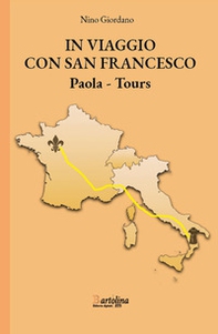 In viaggio con san Francesco. Paola-Tours - Librerie.coop