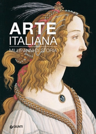 Arte italiana. Mille anni di storia - Librerie.coop