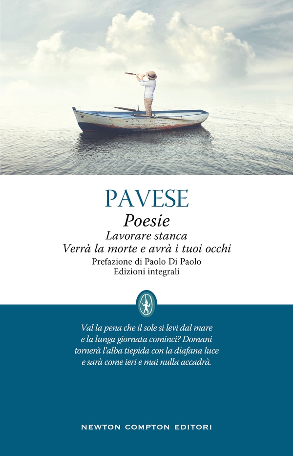 Poesie. Lavorare stanca - Verrà la morte e avrà i tuoi occhi - Librerie.coop Poesie. Lavorare stanca - Verrà la morte e avrà i tuoi occhi - Librerie.coop