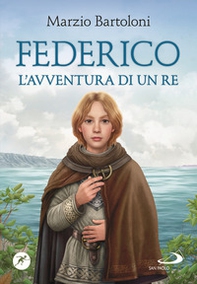 Federico: l'avventura di un re - Librerie.coop