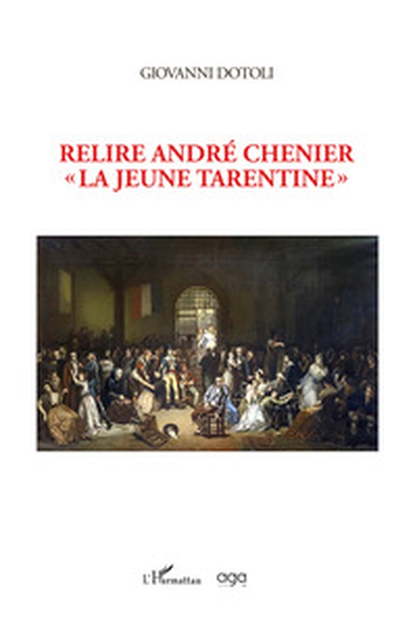 Relire andré chenier. La jeune tarentine - Librerie.coop