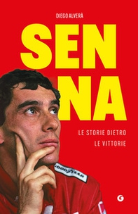 Senna. Le storie dietro le vittorie - Librerie.coop