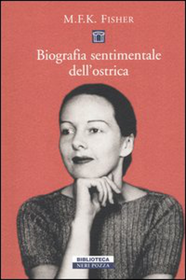 Biografia sentimentale dell'ostrica - Librerie.coop Biografia sentimentale dell'ostrica - Librerie.coop